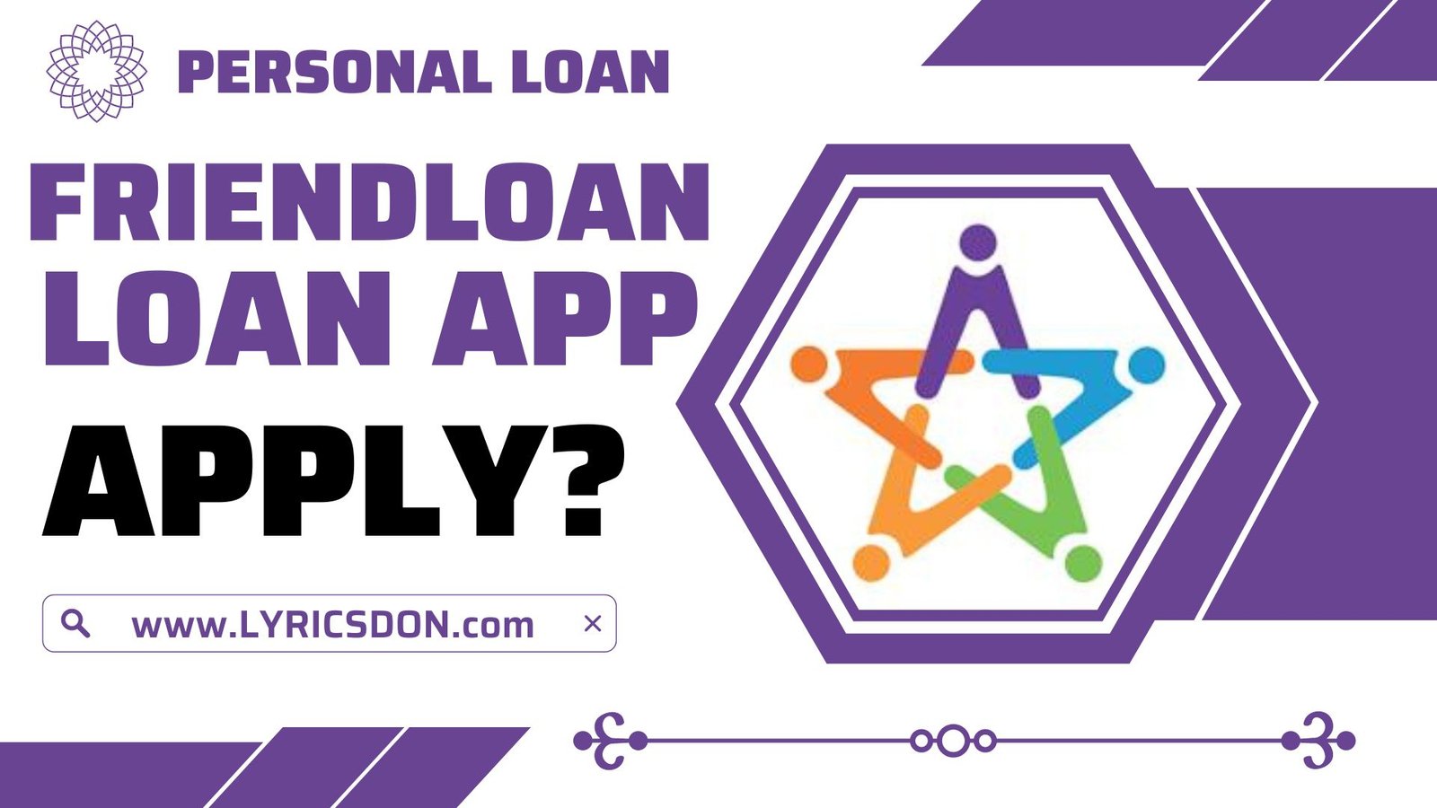 FriendLoan App से लोन कैसे लें?