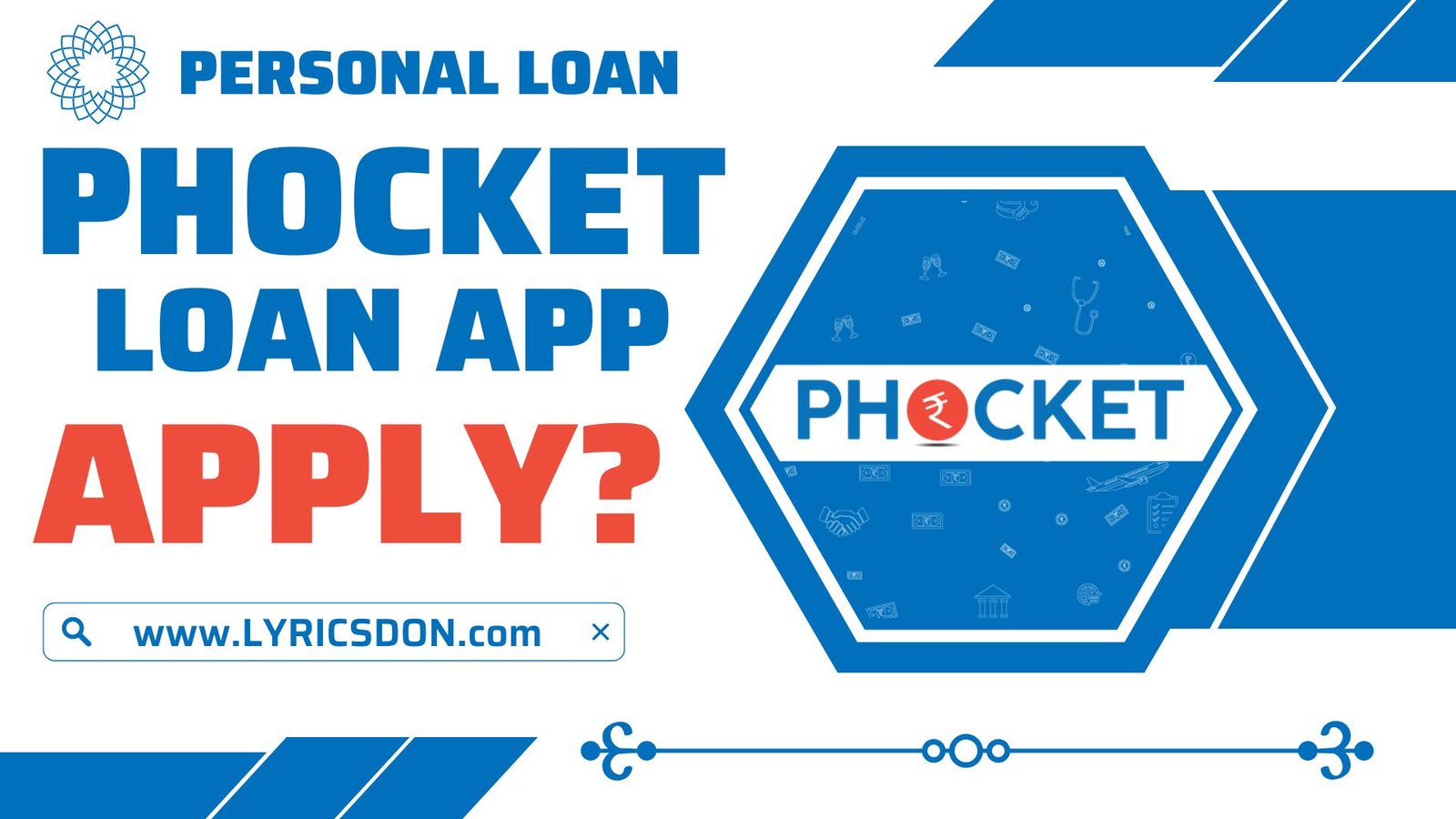 Phocket Loan App से लोन कैसे लें?