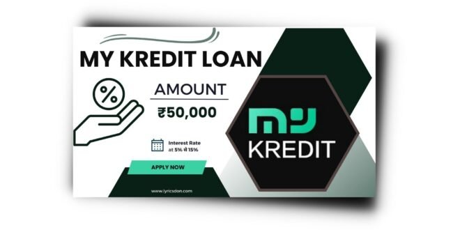 My Kredit Loan App से लोन कैसे लें? My Kredit Loan App Review 2023
