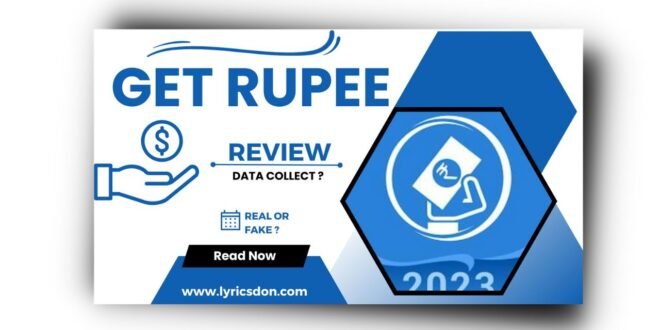 Get Rupee Loan App से लोन कैसे लें? Get Rupee Loan App Review 2023 |