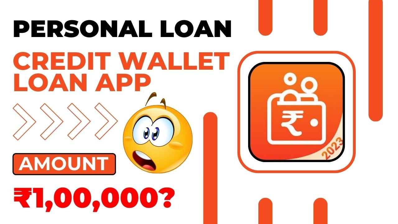 Credit Wallet Loan App Loan Amount