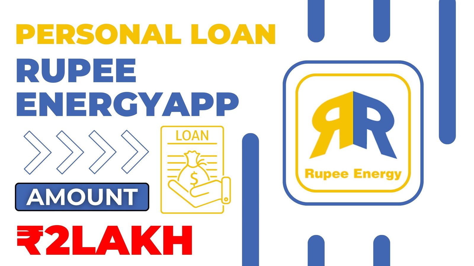Rupee Energy Loan App Loan Amount