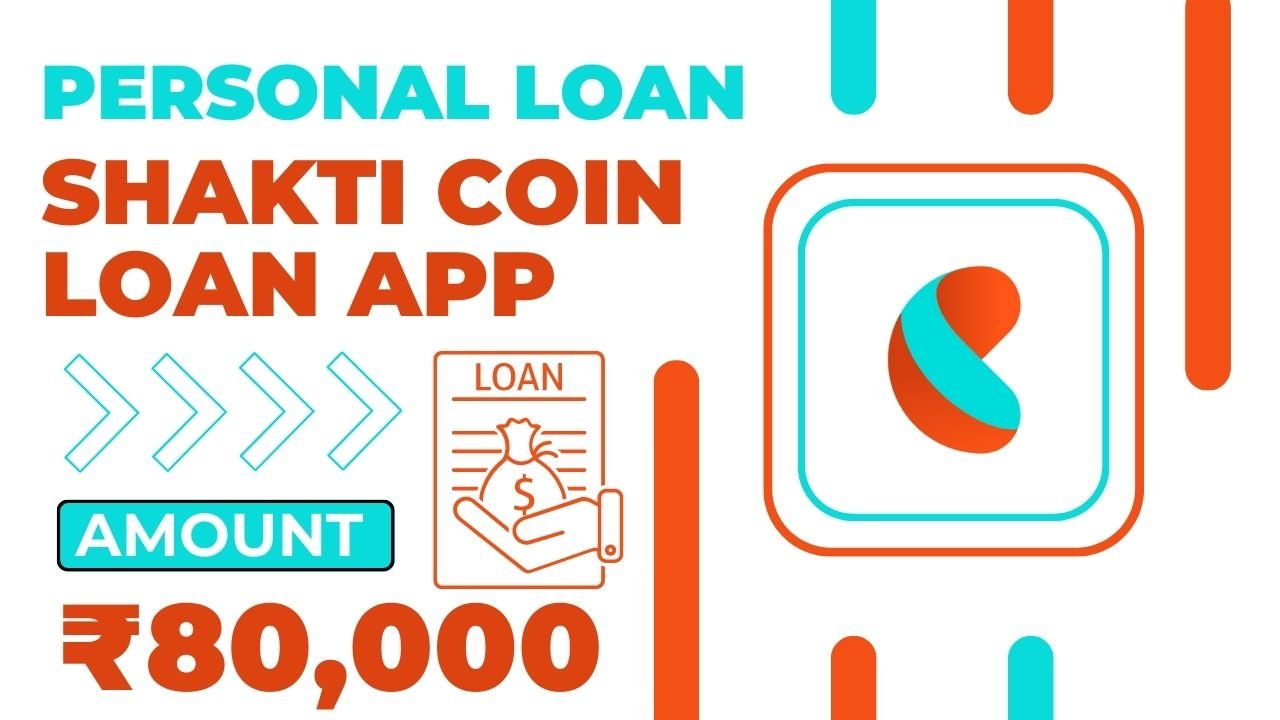 Shakti Coin Loan App Loan Amount