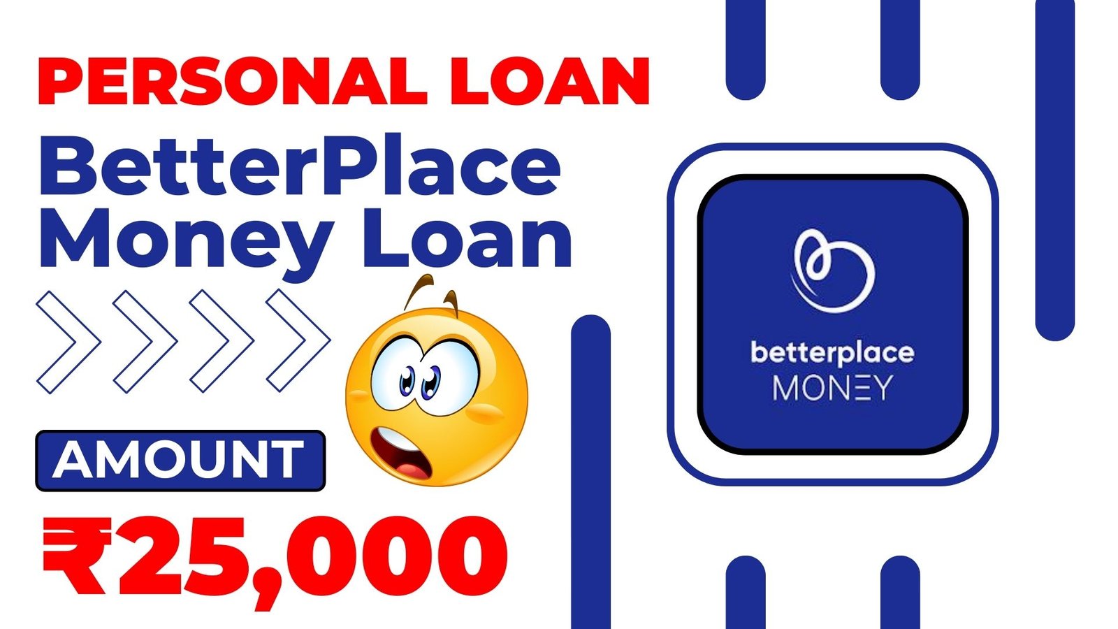 BetterPlace Money Loan App Loan Amount