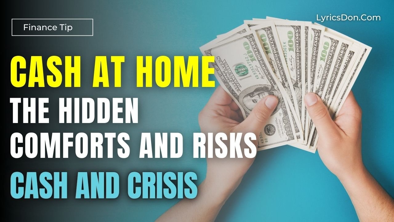 Cash at Home: The Hidden Comforts and Risks