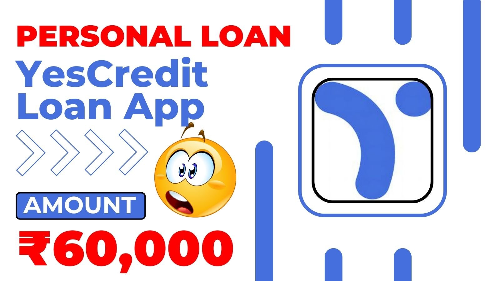 Yescredit Loan App Loan Amount